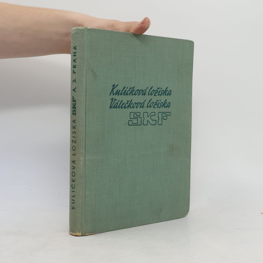 kolektiv Kuličková ložiska. Válečková ložiska SKF. Katalog 556 + Dodatek k hlavnímu katalogu SKF