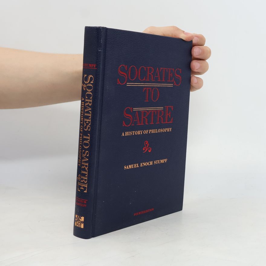 Samuel Enoch Stumpf Socrates to Sartre