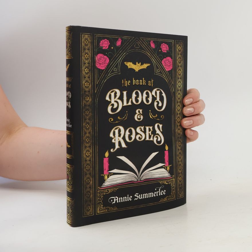 Annie Summerlee The Book of Blood and Roses