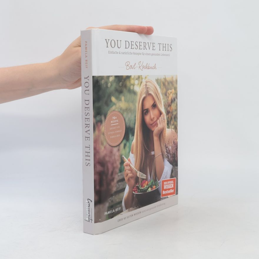 Pamela Reif You deserve this - Bowl-Kochbuch
