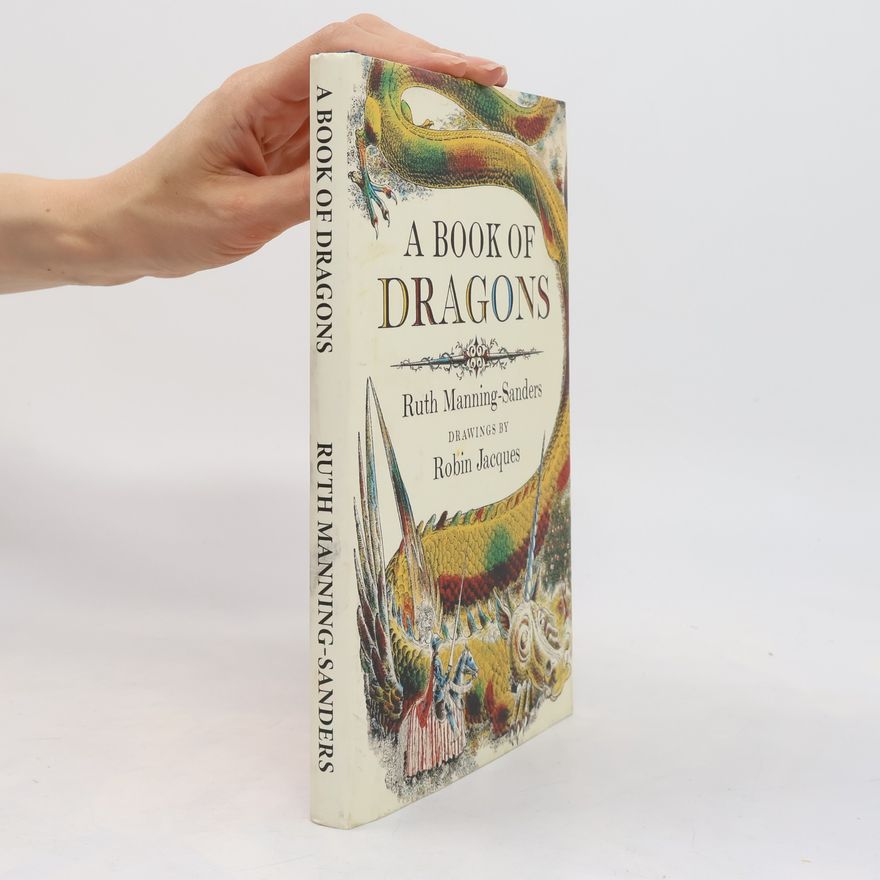 Ruth Manning-Sanders A Book of Dragons