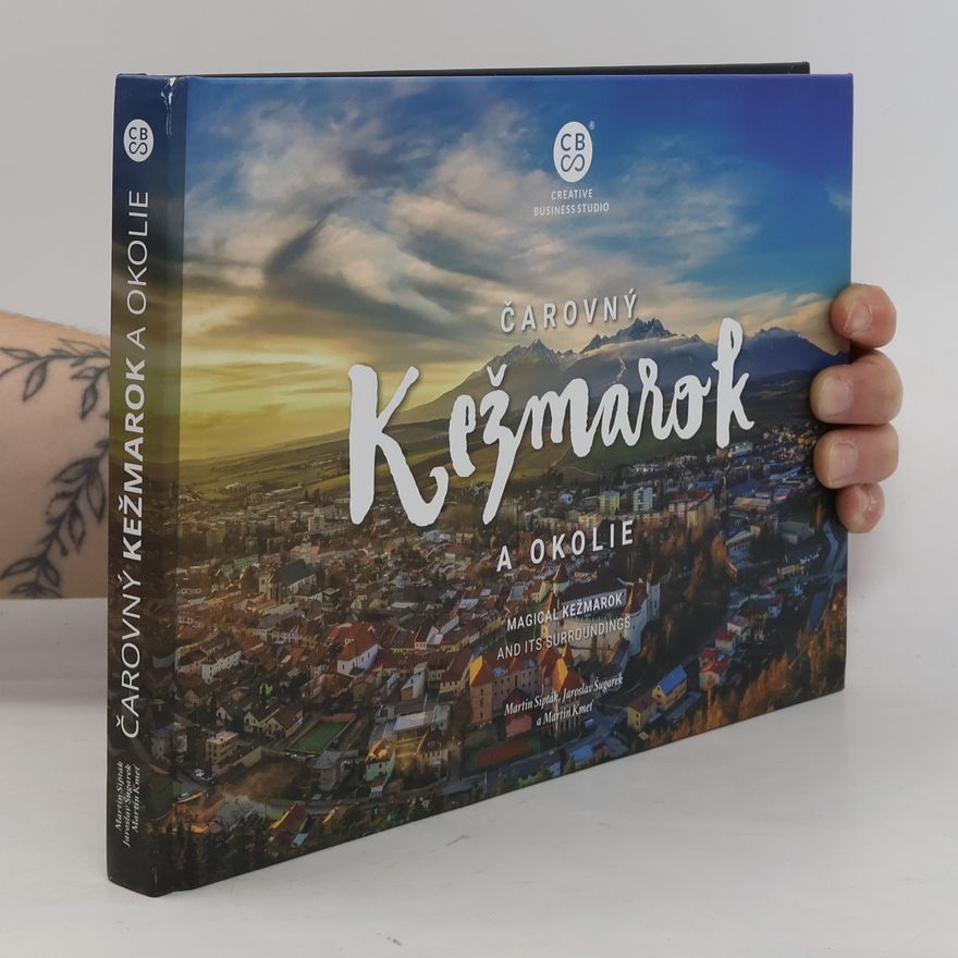 Jaroslav Sugarek Čarovný Kežmarok a okolie
