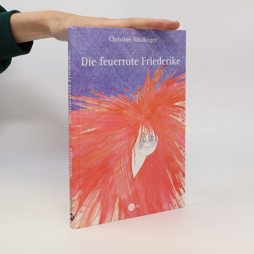 Christine Nöstlinger Die feuerrote Friederike