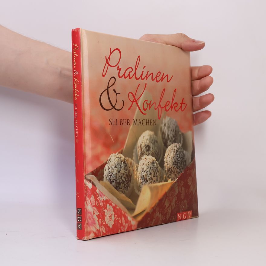 Various authors Pralinen & Konfekt selber machen