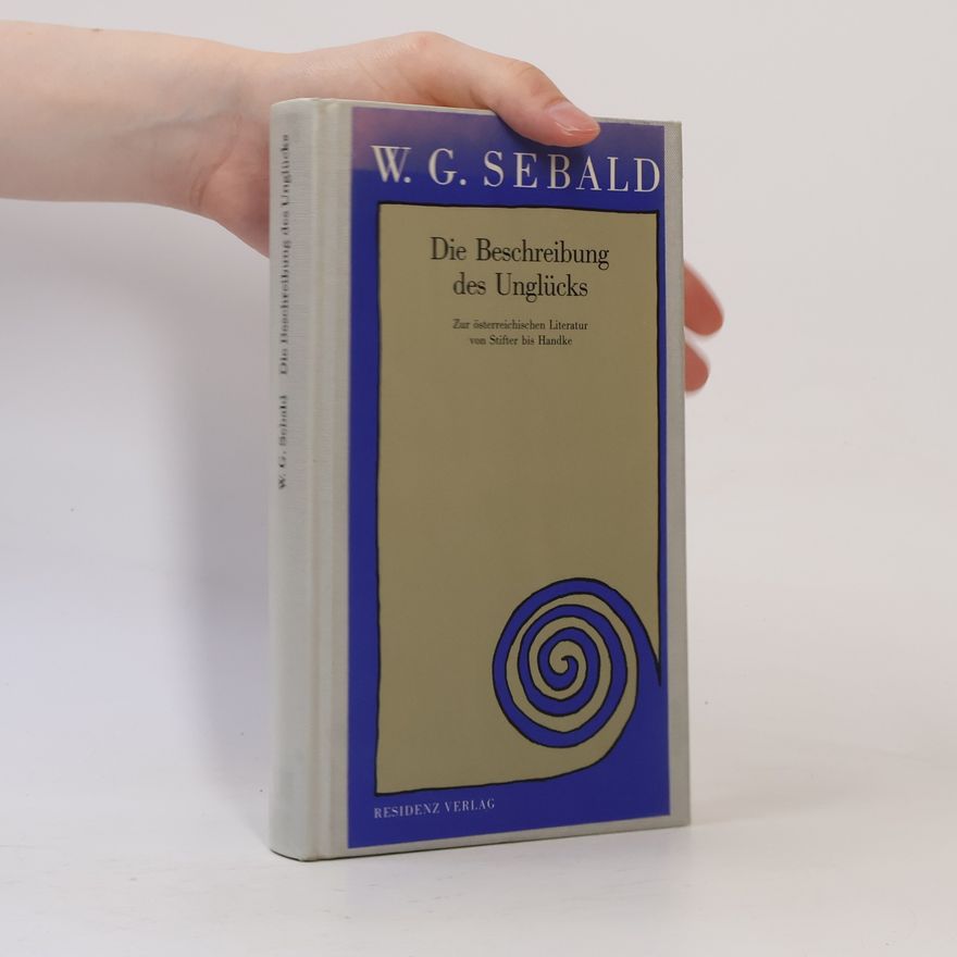 W. G. Sebald Die Beschreibung des Unglücks