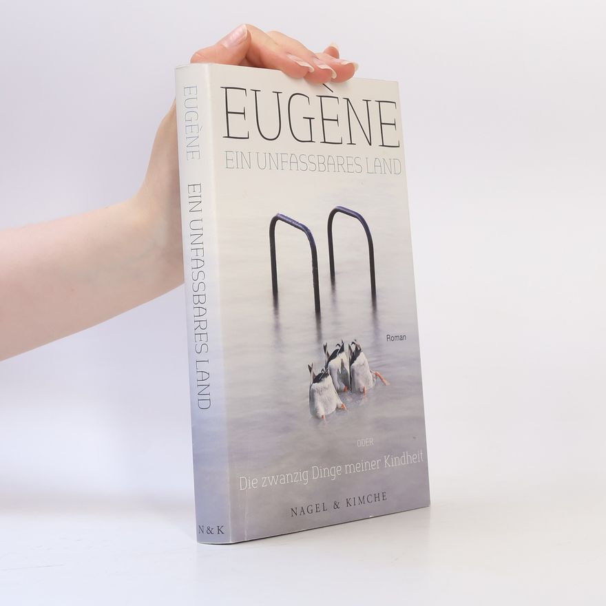 Eugène Ein unfassbares Land