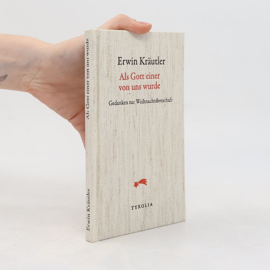 Erwin Kräutler Als Gott einer von uns wurde