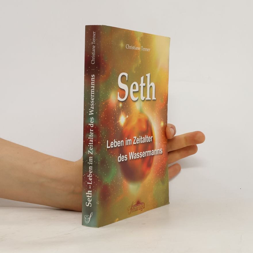 Christiane Tenner Seth - Leben im Zeitalter des Wassermanns