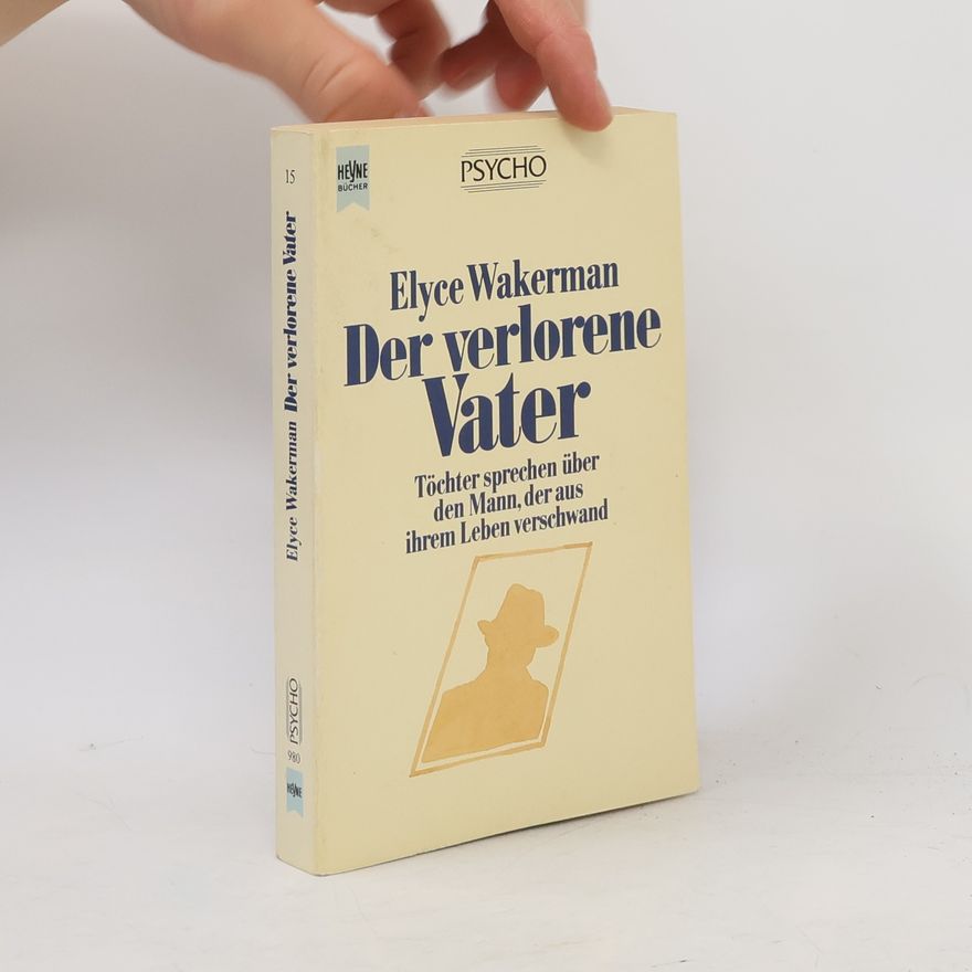 Elyce Wakerman Der verlorene Vater
