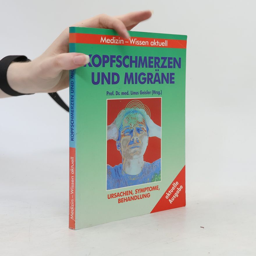 Linus S. Geisler Kopfschmerzen und Migräne