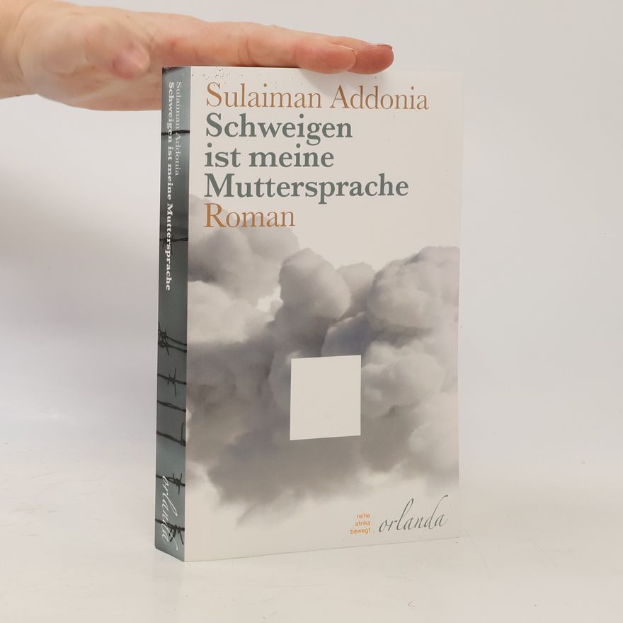 Sulaiman S. M. Y. Addonia Schweigen ist meine Muttersprache