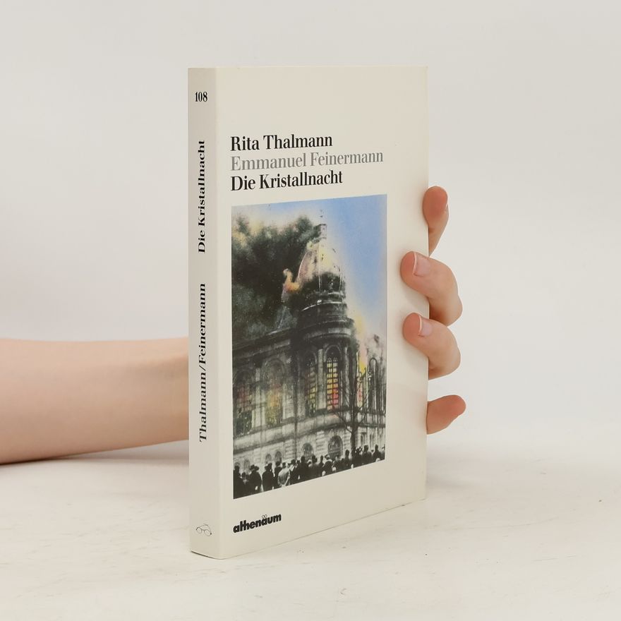 Rita Thalmann Die Kristallnacht