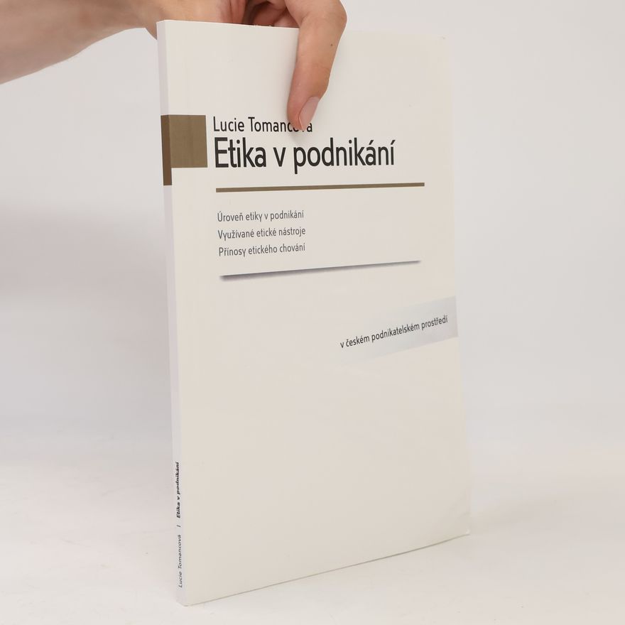 Lucie Tomancová Etika v podnikání