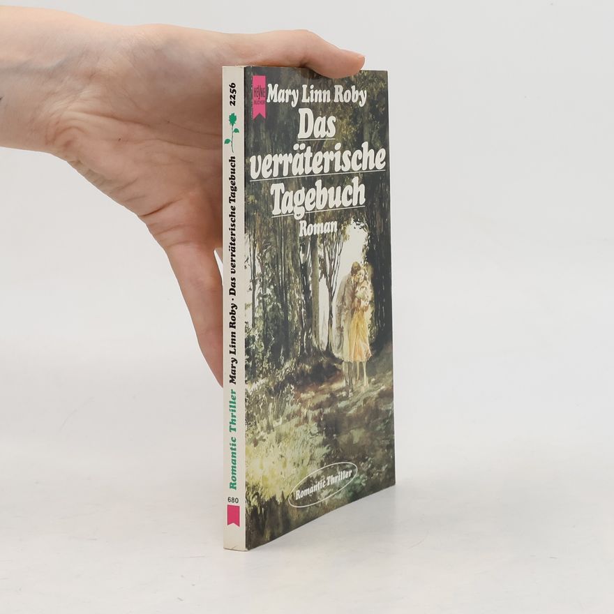 Mary Linn Roby  Das verräterische Tagebuch