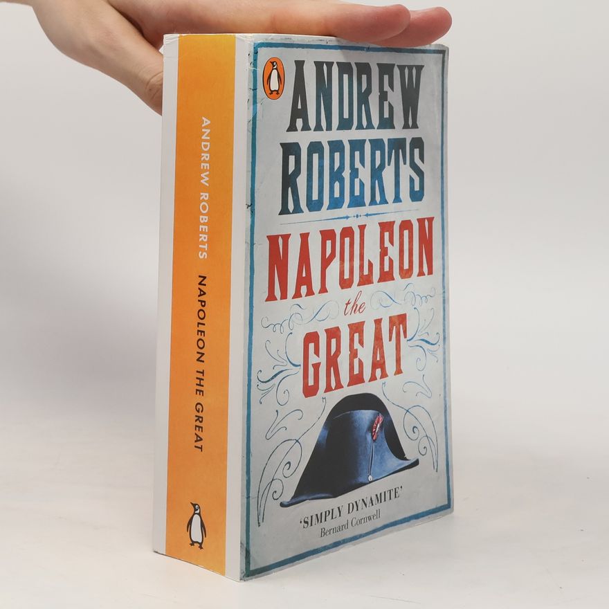 Andrew Roberts Napoleon the Great