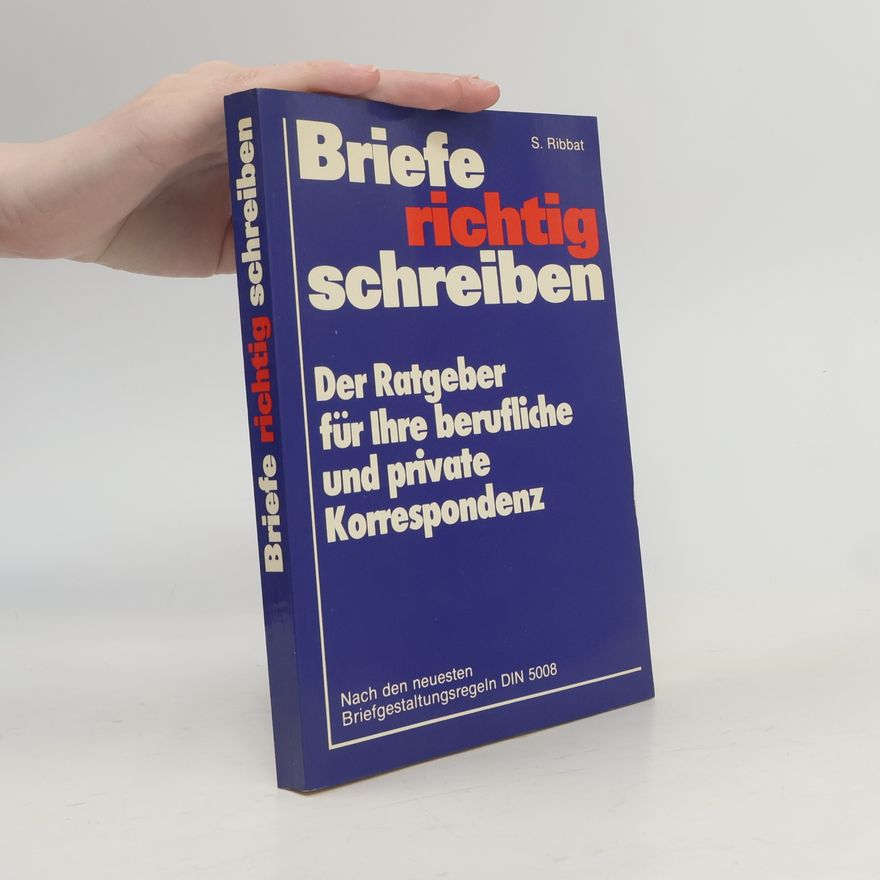 S. Riabet  Briefe richtig schreiben. Der Ratgeber für Ihre berufliche und private Korrespondenz