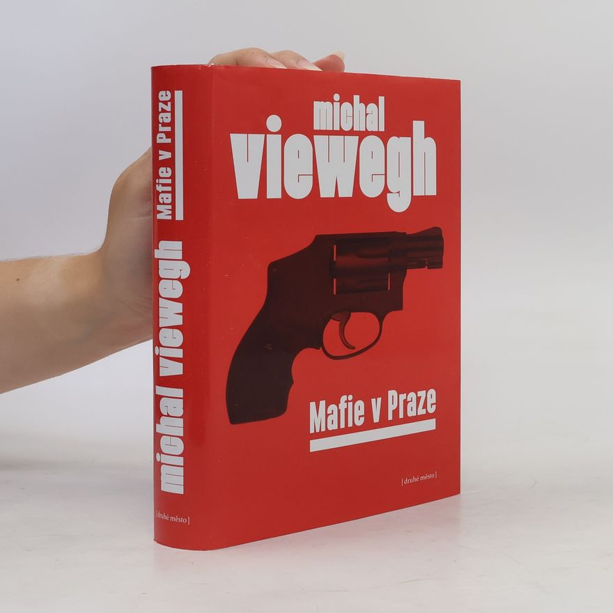 Michal Viewegh Mafie v Praze