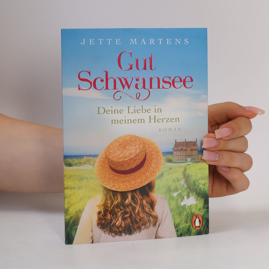 Jette Martens Gut Schwansee. Deine Liebe in meinem Herzen