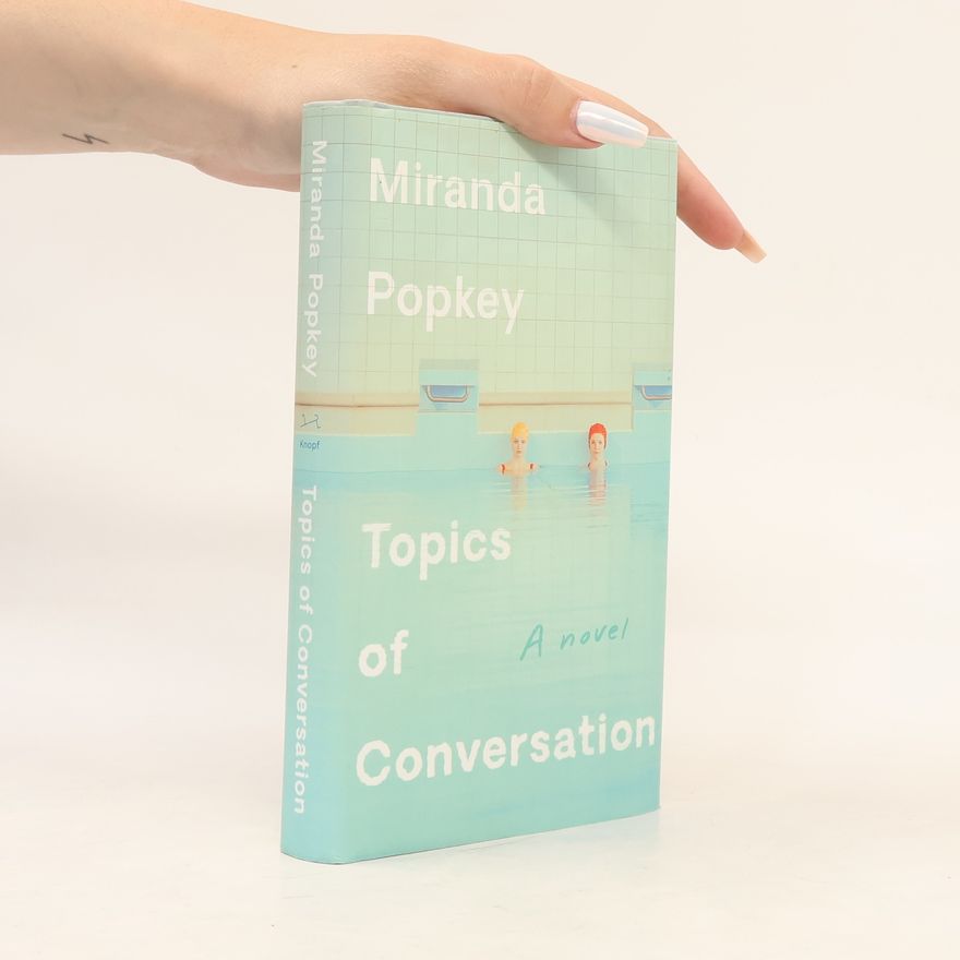 Miranda Popkey Topics of Conversation
