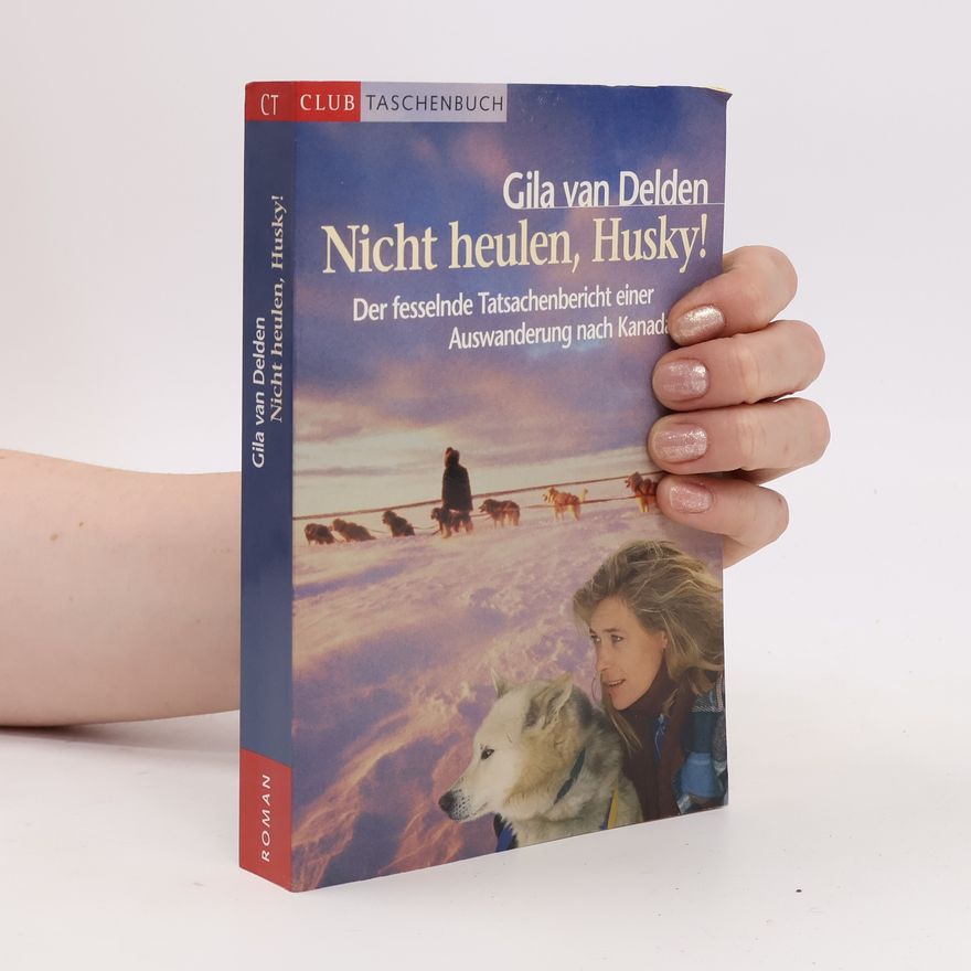 Gila van Delden Nicht heulen, Husky!