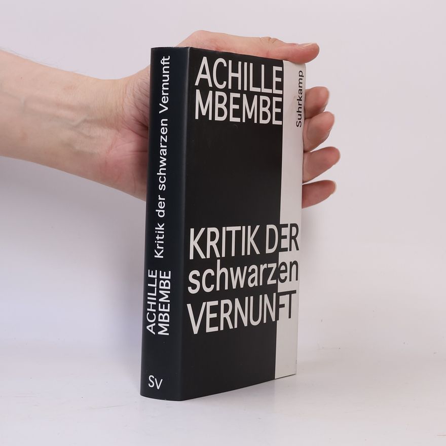 Achille Mbembe Kritik der schwarzen Vernunft