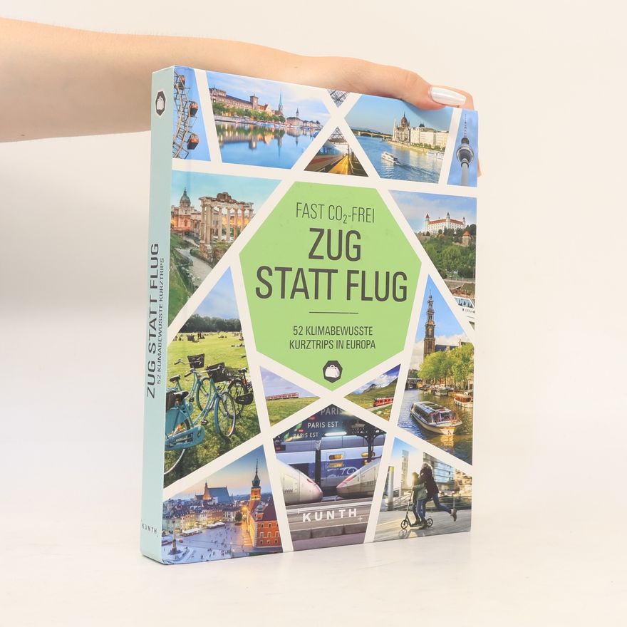 Various authors Fast CO2-frei - Zug statt Flug