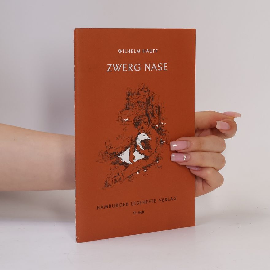 Wilhelm Hauff Zwerg Nase und andere Märchen