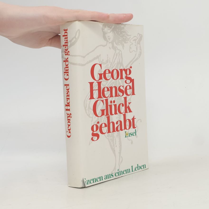 Georg Hensel Glück gehabt