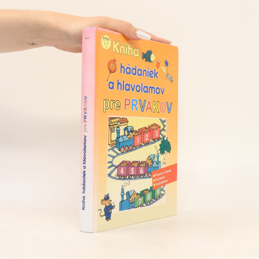 Various authors Kniha hádaniek a hlavolamov pre prvákov