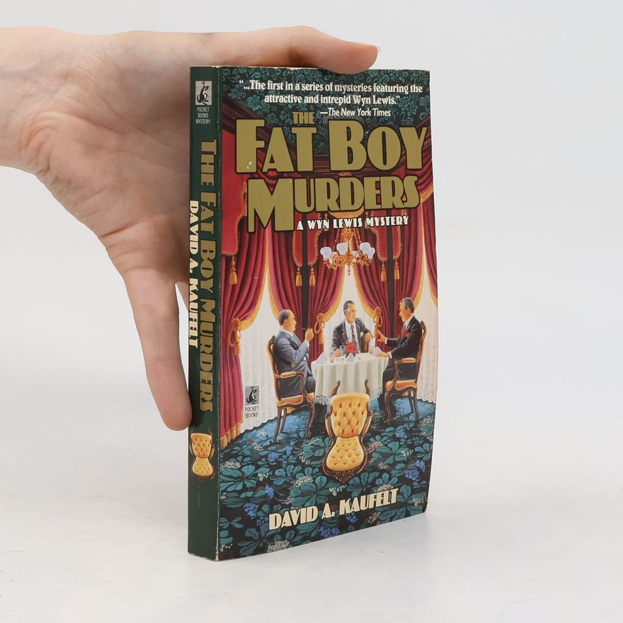 David A. Kaufelt Wyn Lewis Mystery: The Fat Boy Murders