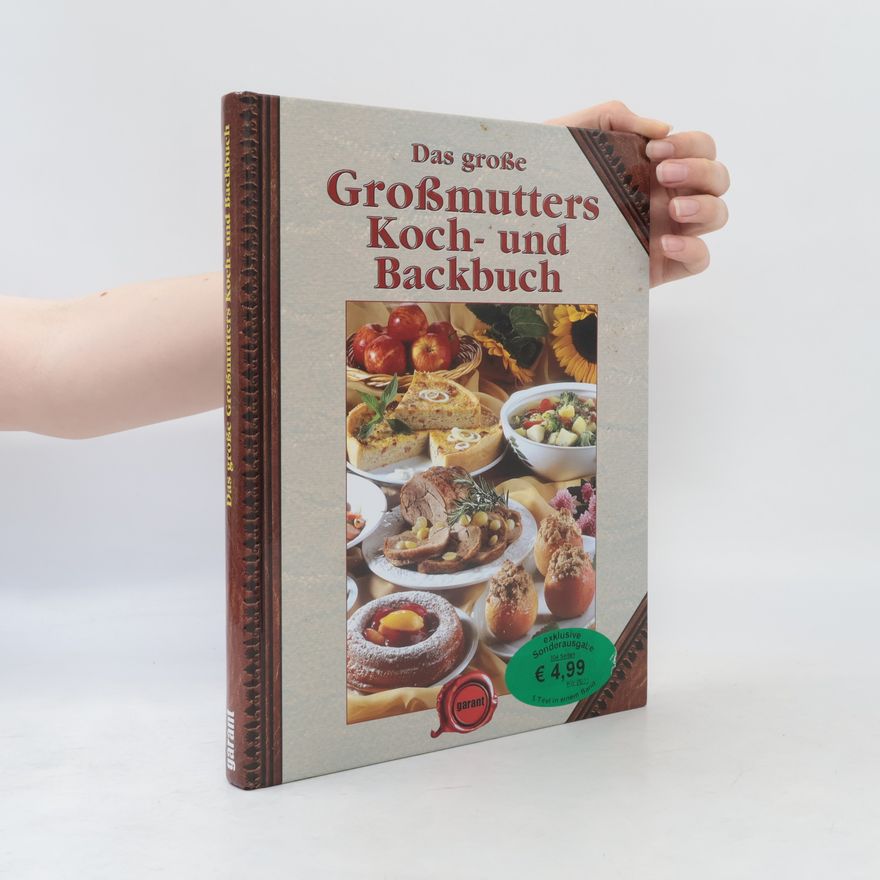 kolektiv Die besten Großmutters Koch- und Backrezepte