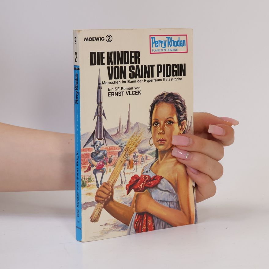 Ernst Vlcek Perry Rhodan Planeten Romane 2: Die Kinder von Saint Pidgin