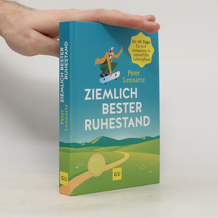 Peter Lennartz Ziemlich bester Ruhestand