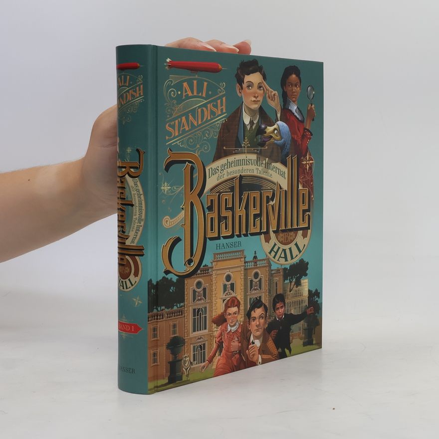 Ali Standish Baskerville Hall - Das geheimnisvolle Internat der besonderen Talente