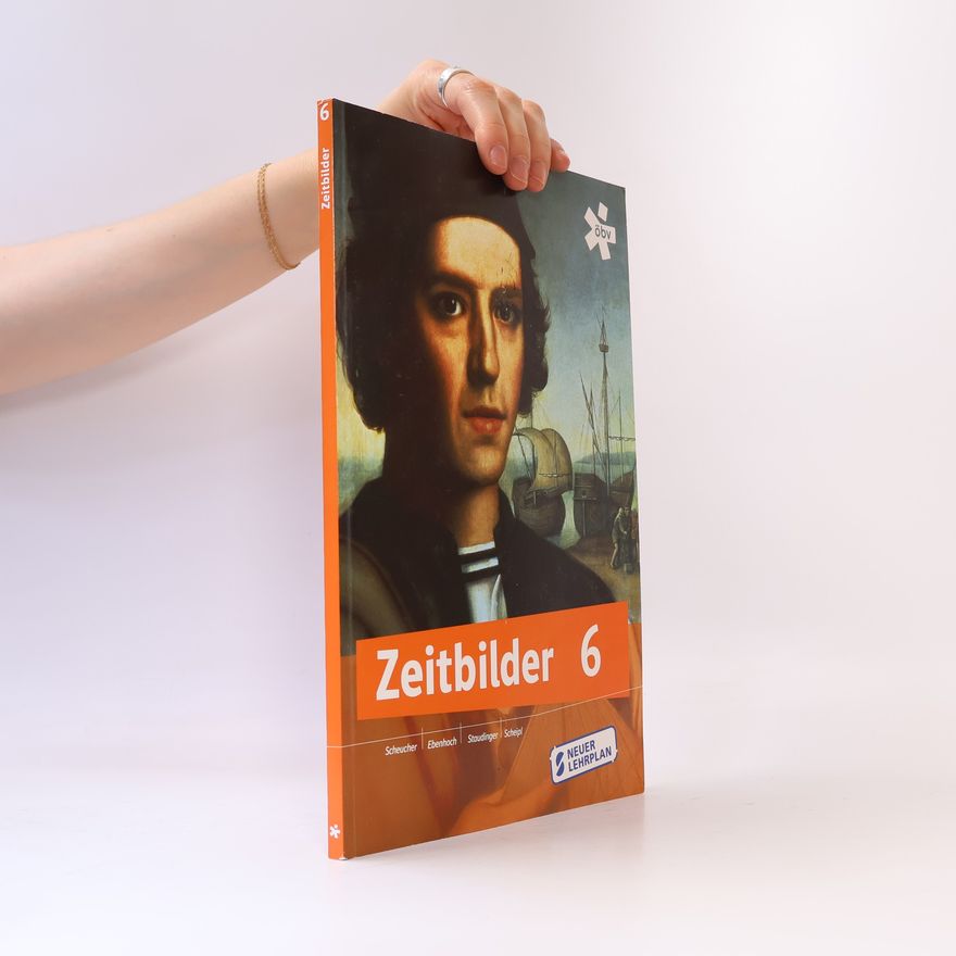 Alois Scheucher Zeitbilder 6. Schülerbuch