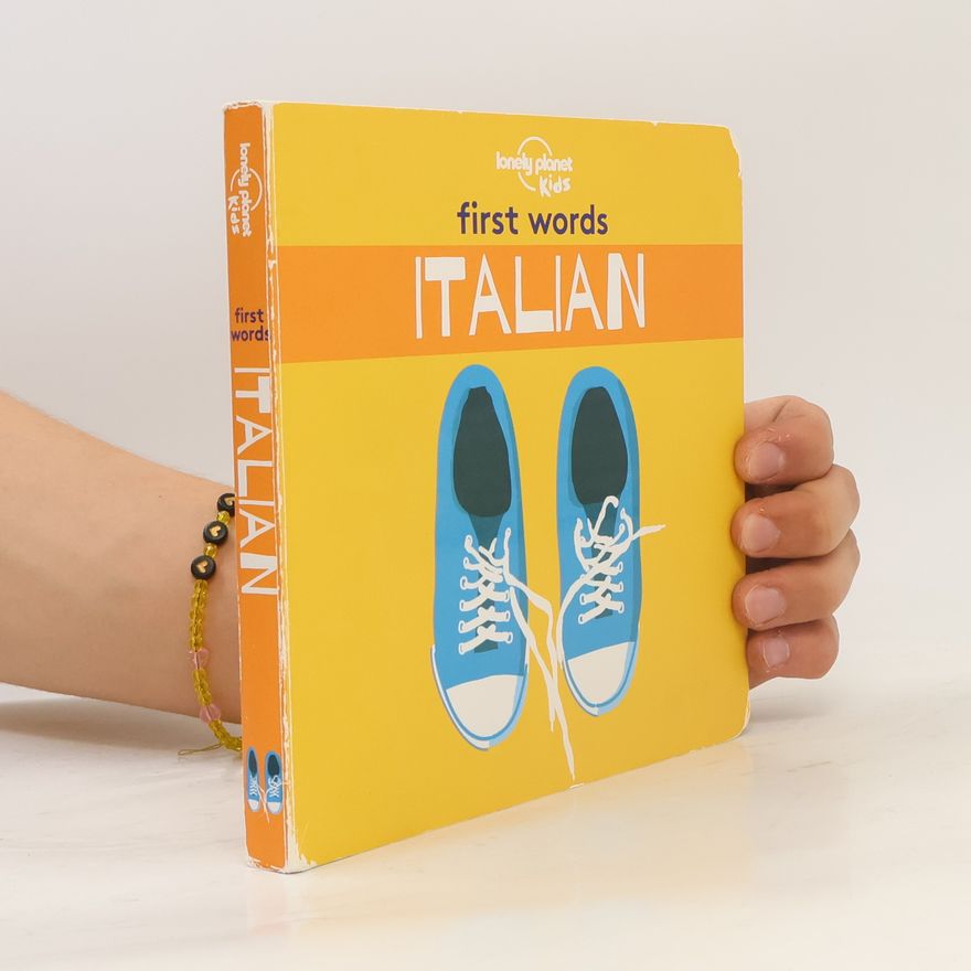 Kolektiv autorů Lonely Planet Kids First Words - Italian
