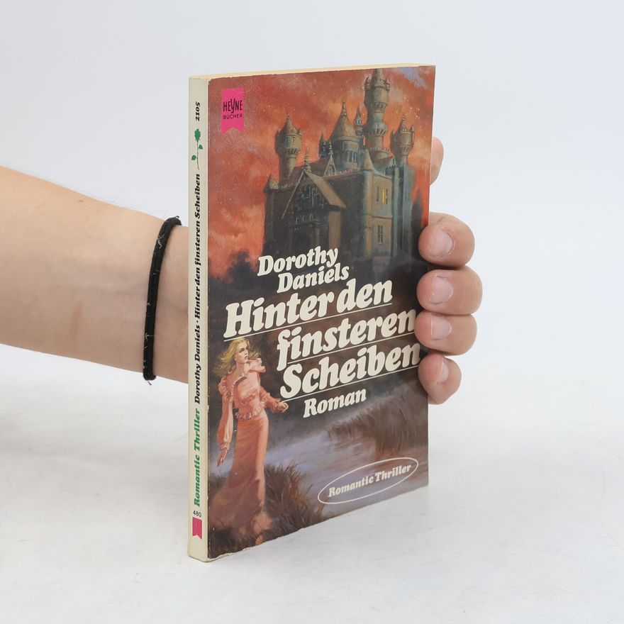 Dorothy Daniels Hinter den finsteren Scheiben