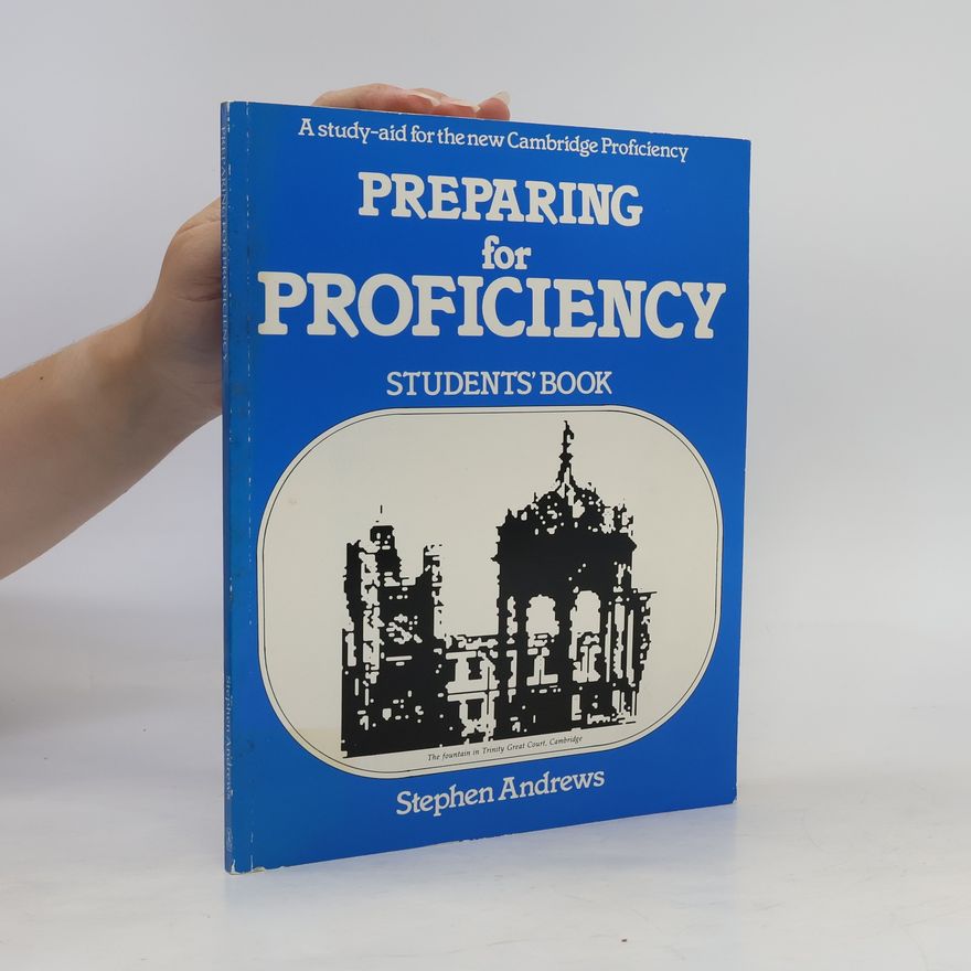 Stephen Andrews Preparing for Proficiency