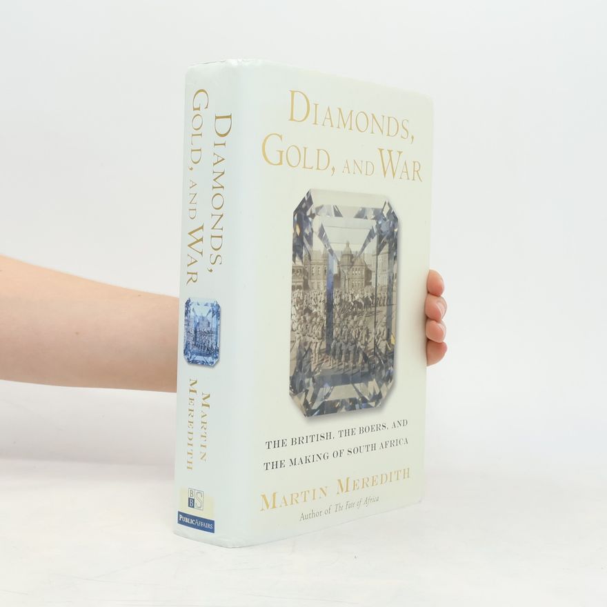 Martin Meredith Diamonds, Gold, and War