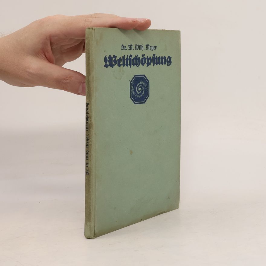 M. Wilh. Meyer Weltschöpfung