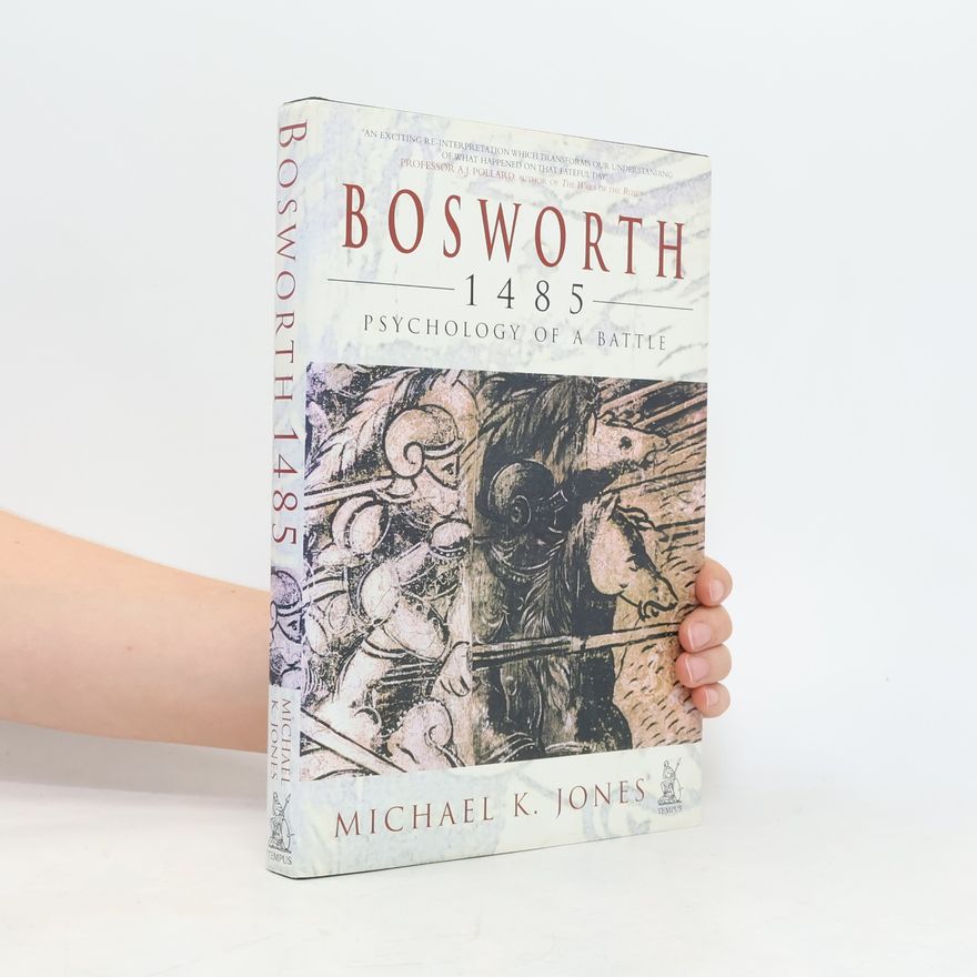Professor A.J. Pollard Bosworth 1485