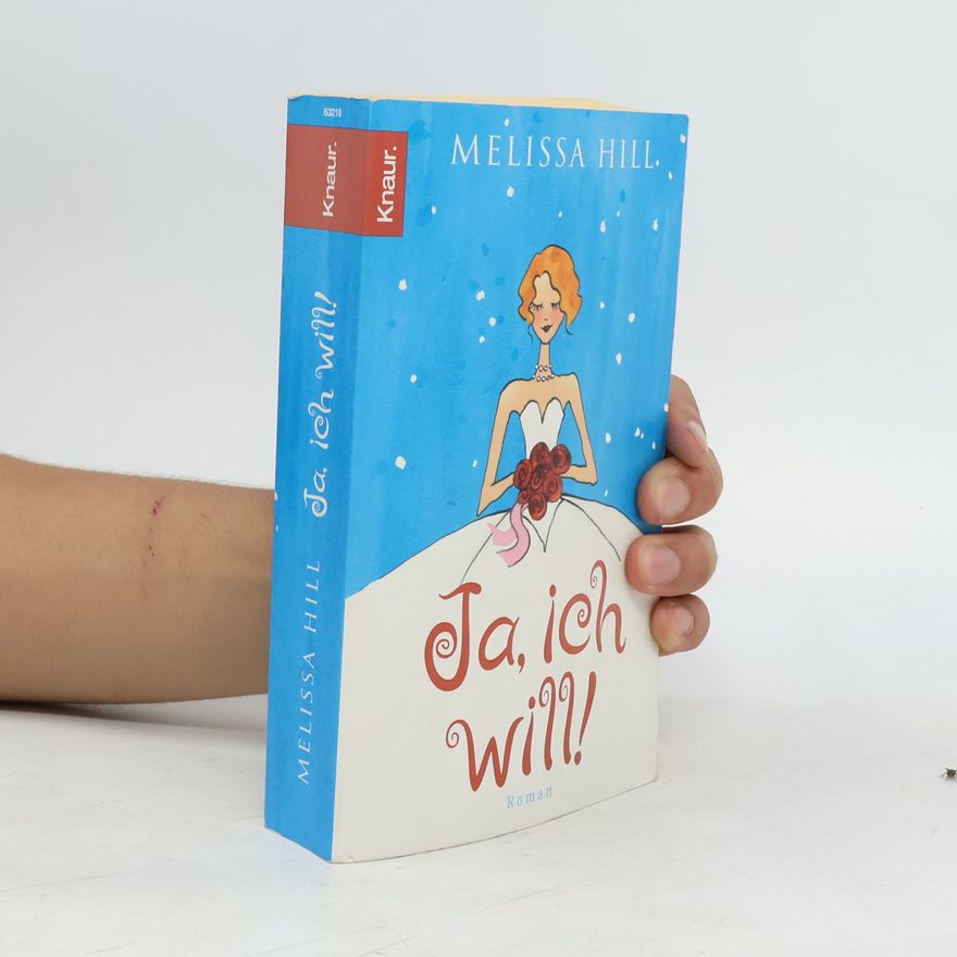 Melissa Hill Ja, ich will!