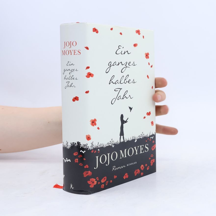 Jojo Moyes Ein ganzes halbes Jahr