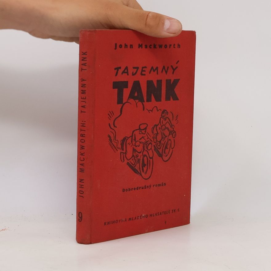 John Mackworth Tajemný tank 9