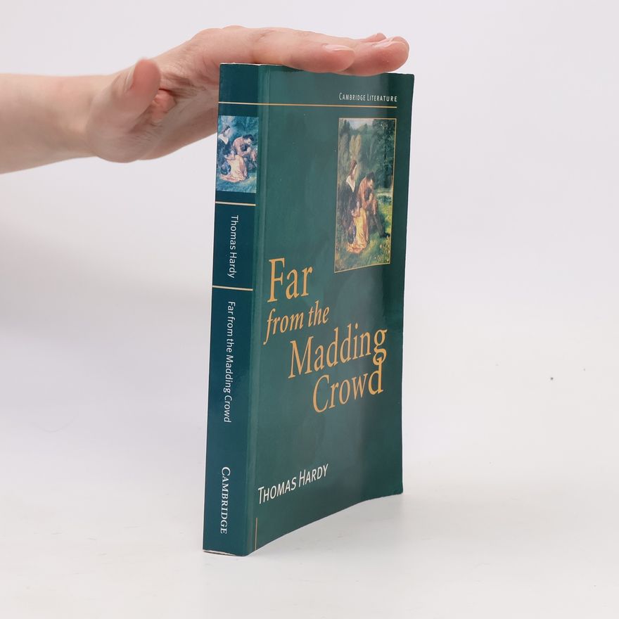 Thomas Hardy Cambridge Literature: Far From The Madding Crowd
