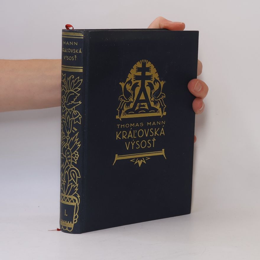 Thomas Mann Kráľovská výsosť 1. Diel