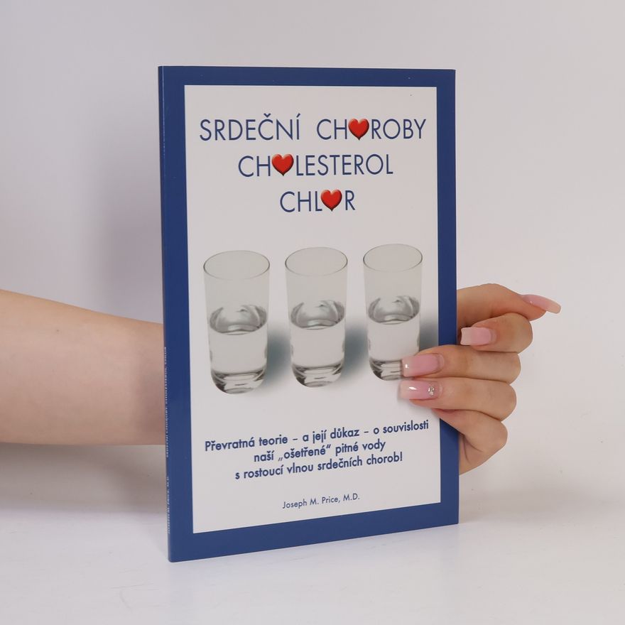 Joseph M. Joseph Michael Price Srdeční choroby, cholesterol, chlór