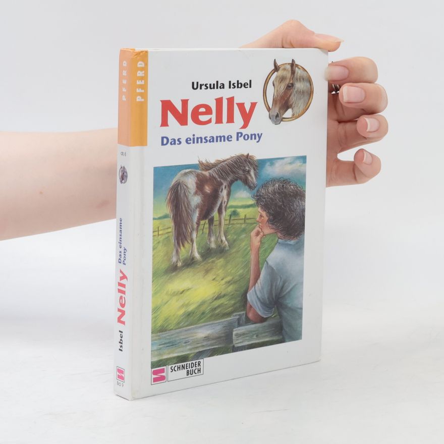 Ursula Isbel Nelly. Das einsame Pony