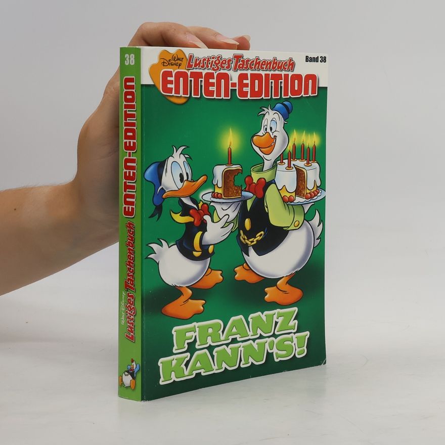 Walt Disney Walt Disney Lustiges Taschenbuch. Enten-Edition. Franz Kann's!