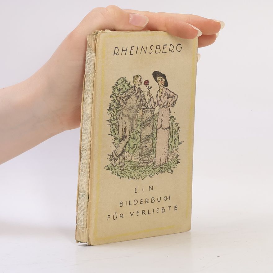 Kurt Tucholsky Rheinsberg: Ein Bilderbuch für Verliebte